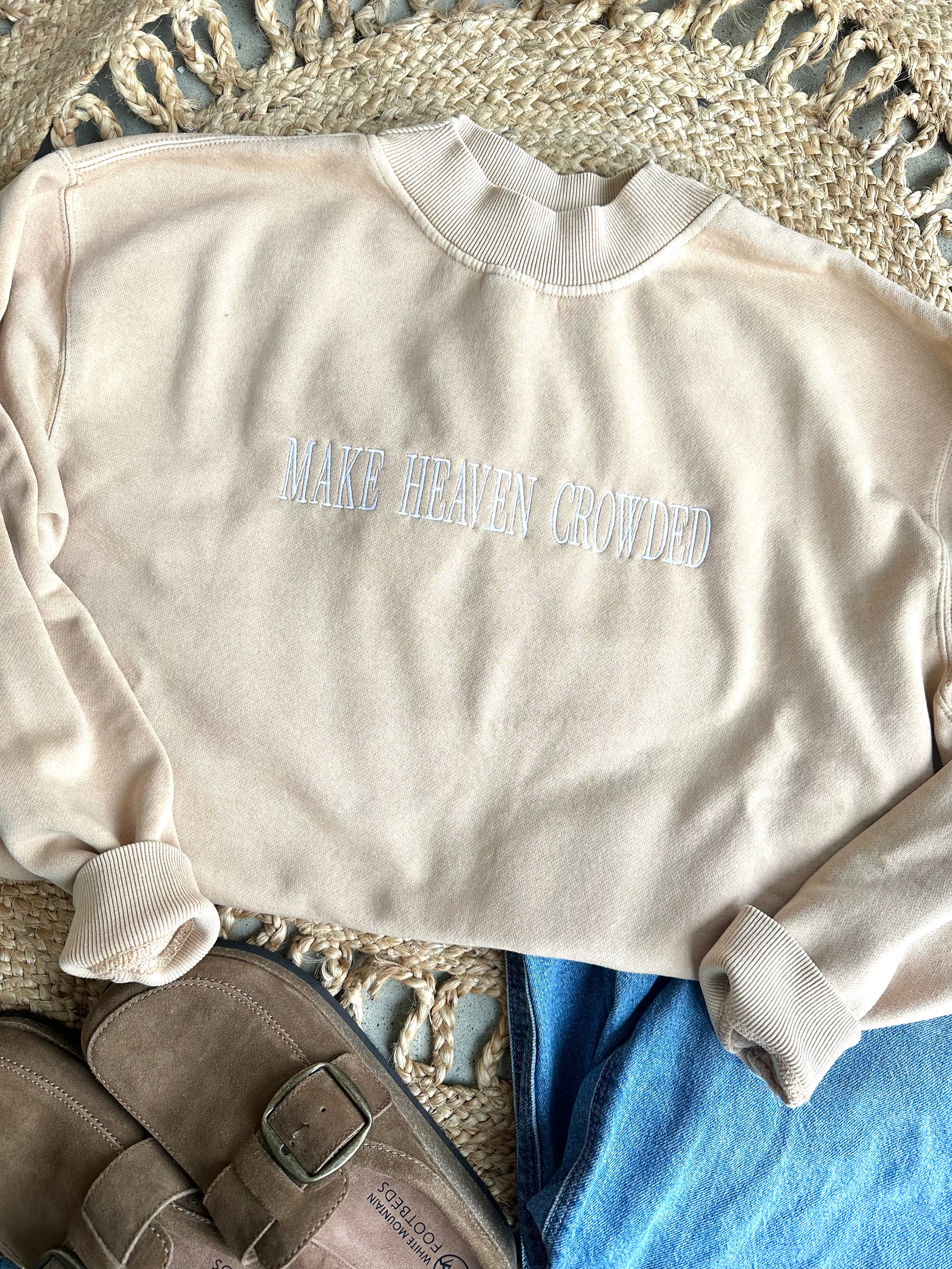 Make Heaven Crowded Mock Neck